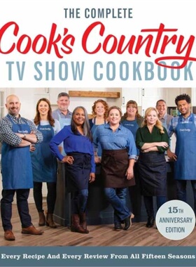 预订Complete Cook's Country TV Show Cookbook 15th Anniversary Edition Includes Seaso[9781948703680]