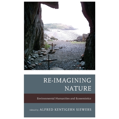 按需印刷Re-Imagining Nature[9781611487169]