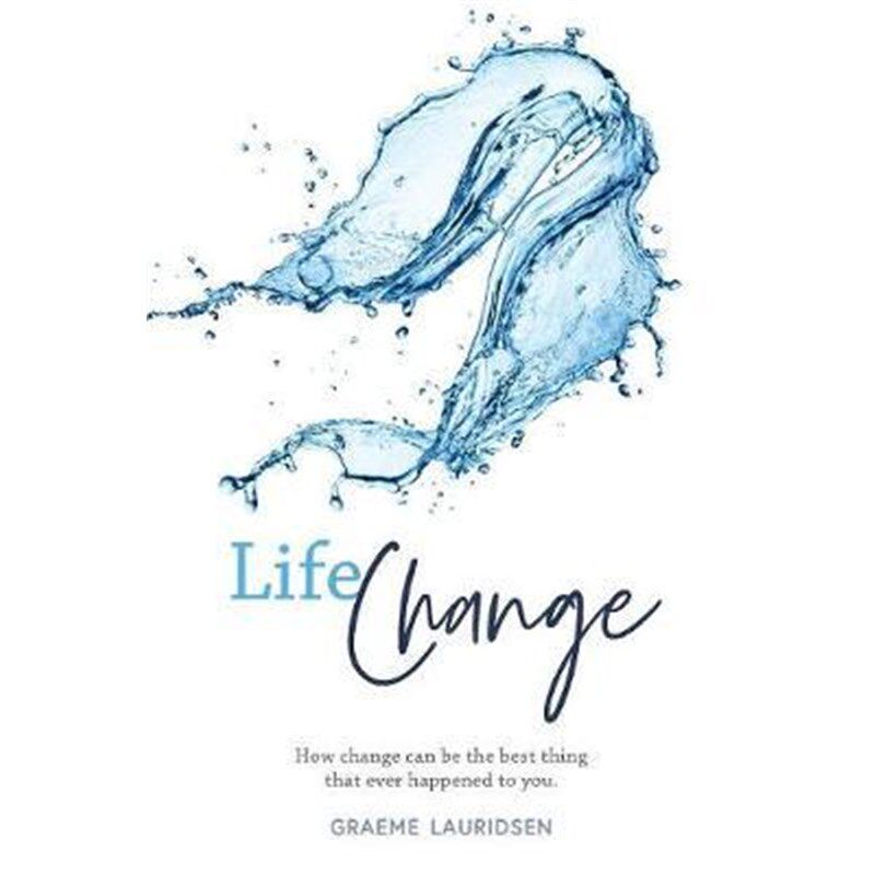 按需印刷不退不换Life Change:How change can be the best thing that ever happened to you[9780987639400]
