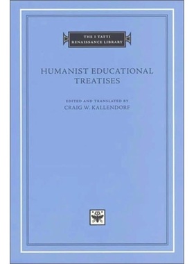 预订Humanist Educational Treatises[9780674007598]