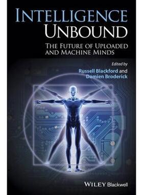 预订不退不换Intelligence Unbound:The Future of Uploaded and Machine Minds