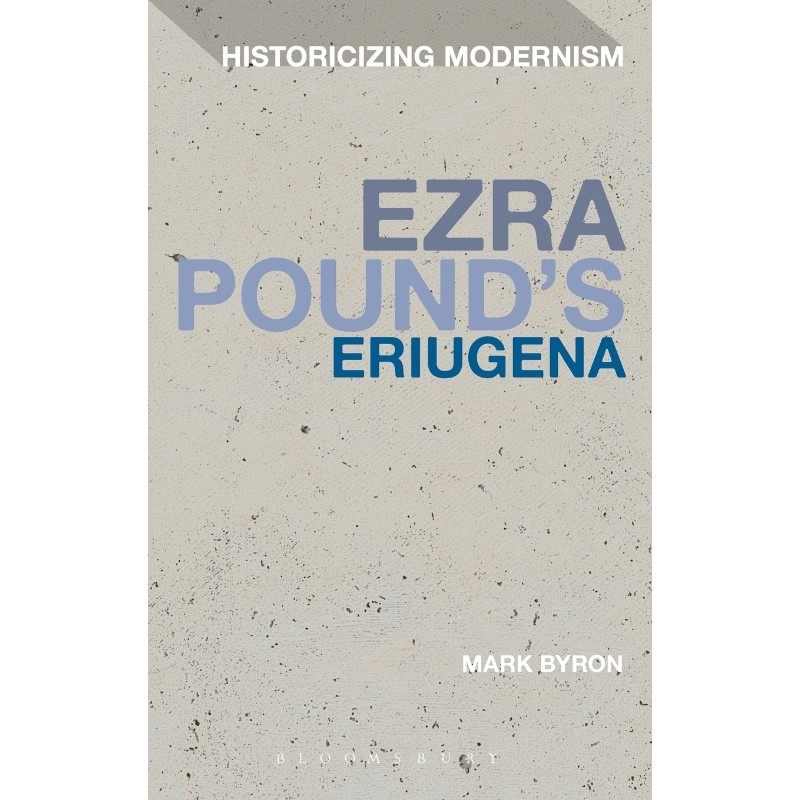 按需印刷不退不换Ezra Pound s Eriugena[9781441139542]