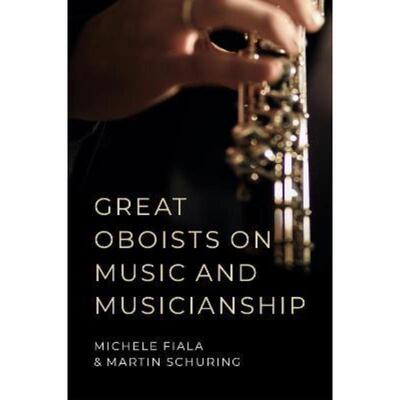 预订不退不换Great Oboists on Music and Musicianship