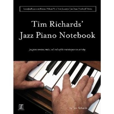 按需印刷Tim Richard's Jazz Piano Notebook - Volume 3 of Scot Ranney's 