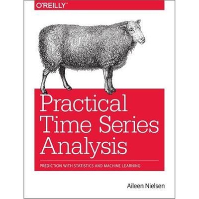 预订Practical Time Series Analysis:Prediction with Statistics and Machine Learning