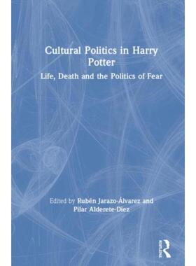 按需印刷不退不换  Cultural Politics in Harry Potter:Life, Death and