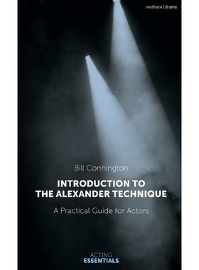 按需印刷Introduction to the Alexander Technique A Practical Guide for Actors[9781350052949]