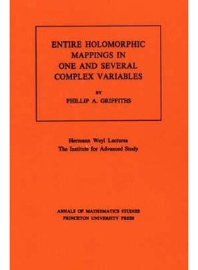 按需印刷Entire Holomorphic Mappings in One and Several Complex Variables. (AM-85), Volume 85[9780691081724]