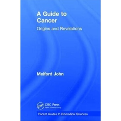 预订A Guide to Cancer:Origins and Revelations[9781138744134]