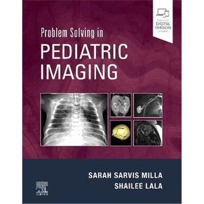 预订不退不换Problem Solving in Pediatric Imaging