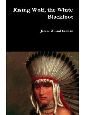 按需印刷Rising Wolf, the White Blackfoot[9781387067824]
