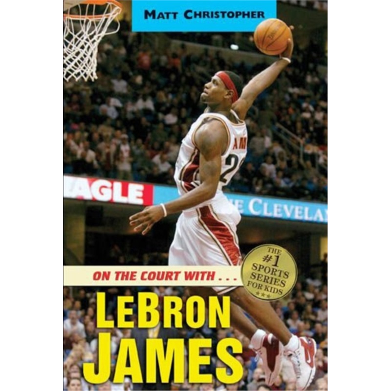 现货On the Court with...LeBron James [9780316016308]