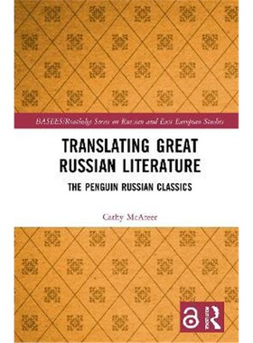 按需印刷不退不换Translating Great Russian Literature:The Penguin Russian Classics[9780367503482]
