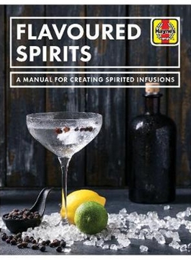 预订Flavoured Spirits:A Manual for Creating Spirited Infusions