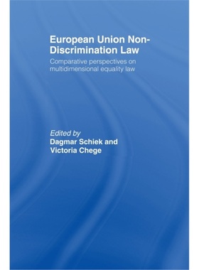 预订European Union Non-Discrimination Law:Comparative Perspectives on Multidimension[9780415471152]