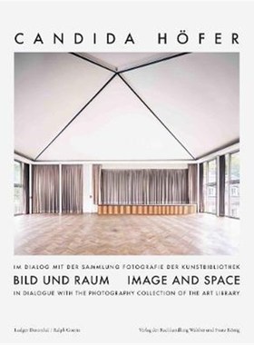 预订Image and Space:Candida Hoefer in Dialogue with the Photography Collection of the Art Library