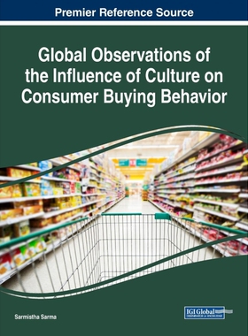 按需印刷不退不换Global Observations of the Influence of Culture on Consumer Buying Behavior[9781522527275]