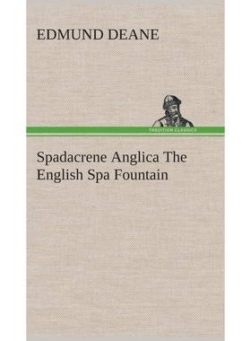 按需印刷Spadacrene Anglica The English Spa Fountain[9783849515720]