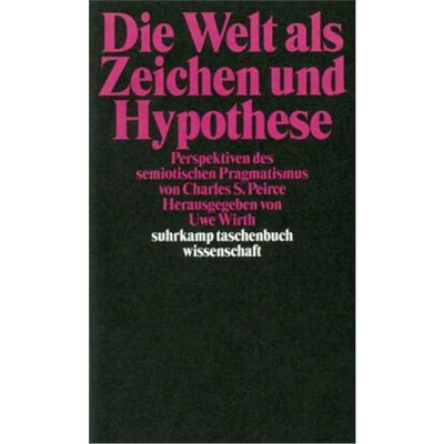 预订【德语】Die Welt als Zeichen und Hypothese:Perspektiven des semiotischen Pragmatismus v