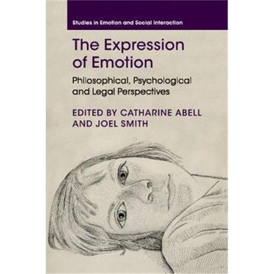 按需印刷The Expression of Emotion:Philosophical, Psychological and Legal Perspectives[9781107527799]