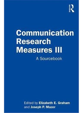 按需印刷Communication Research Measures III:A Sourcebook[9781138304413]