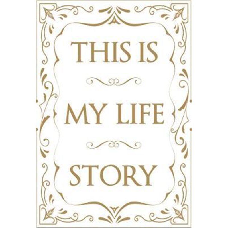 预订this is my life story:the easy autobiography for everyone