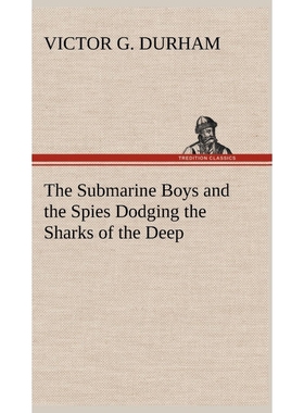 按需印刷The Submarine Boys and the Spies Dodging the Sharks of the Deep[9783849180614]