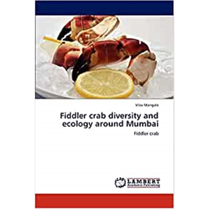 按需印刷Fiddler crab diversity and ecology around Mumbai[9783846583180] 书籍/杂志/报纸 科普读物/自然科学/技术类原版书 原图主图