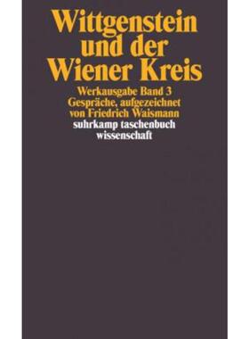 预订不退不换德语 Werkausgabe. Bd.3:Wittgenstein und der Wiener Kreis. Gespräche. Aufgezeic