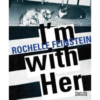 预订I'm with Her:Rochelle Feinstein