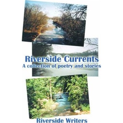 按需印刷Riverside Currents:A Collection of Poetry and Stories[9780595178193]