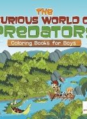 按需印刷The Curious World of Predators | Coloring Books for Boys[9781645210825]