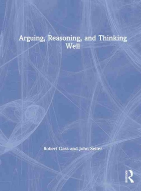 按需印刷不退不换TF Arguing, Reasoning, and Thinking Well[9780815374329]