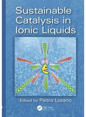 按需印刷不退不换Sustainable Catalysis in Ionic Liquids[9781138553705]