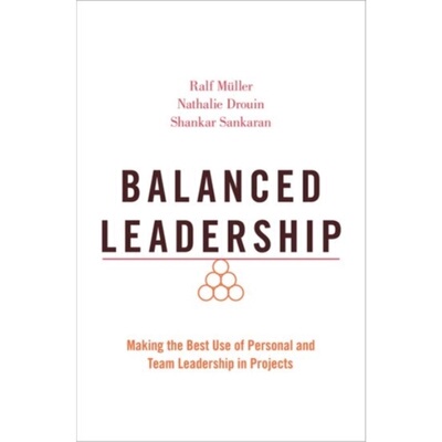 预订Balanced Leadership:Making the Best Use of Personal and Team Leadership in Proje[9780190076139]