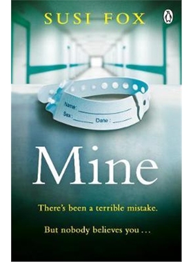 预订Mine:Someone's stolen your baby. But no one believes you. The edge-of-your-seat psychological thriller you don't wan