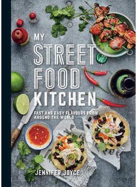 预订不退不换My Street Food Kitchen:Fast and Easy Flavours from Around the World