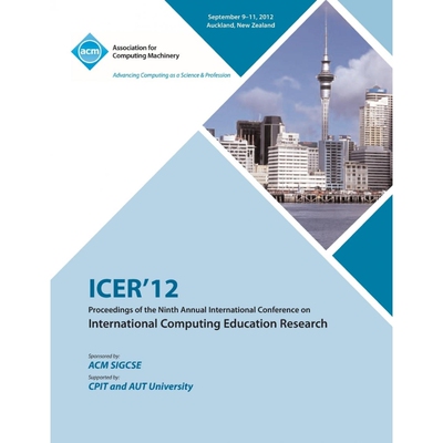 预订不退不换Icer 12 Proceedings of the Ninth Annual International Conference on International Computing Educatio