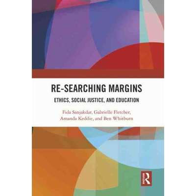 按需印刷不退不换Re-searching Margins:Ethics, Social Justice, and Education[9780367364588]