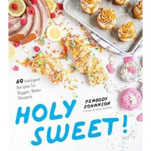 Indulgent Recipes for 预订Holy Better Bigger Desserts Sweet