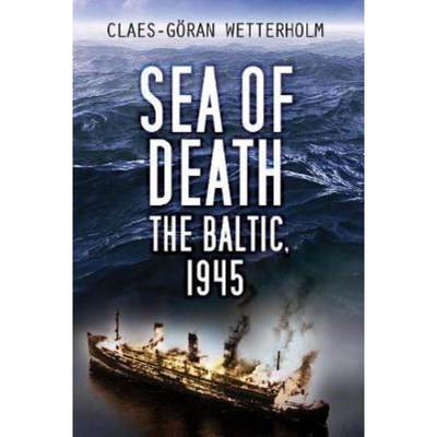 预订Sea of Death:The Baltic, 1945