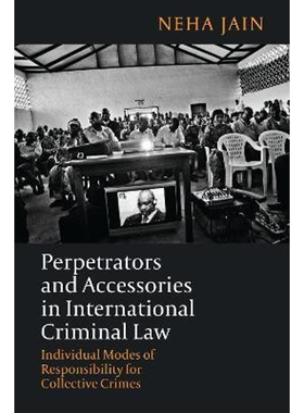 按需印刷不退不换Perpetrators and Accessories in International Criminal Law[9781509907397]