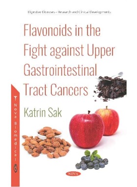 预订Flavonoids in the Fight against Upper Gastrointestinal Tract Cancers