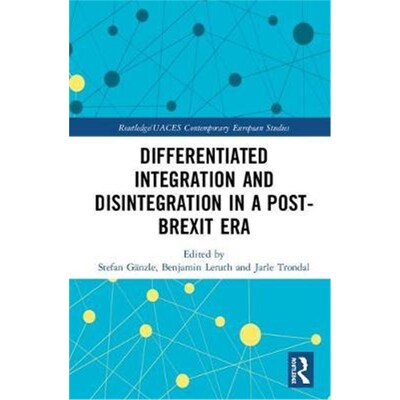 按需印刷不退不换Differentiated Integration and Disintegration in a Post-Brexit Era[9780367135300]
