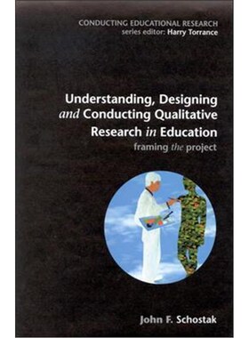 按需印刷不退不换Understanding, Designing and Conducting Qualitative Research in Education[9780335205097]