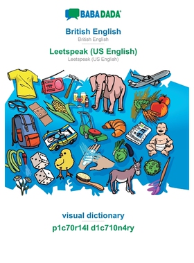 按需印刷不退不换BABADADA, British English - Leetspeak (US English), visual dictionary - p1c70r14l d1c710n4ry[97837511350