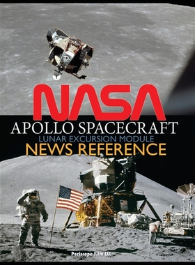 按需印刷NASA Apollo Spacecraft Lunar Excursion Module News Reference[9781940453545]