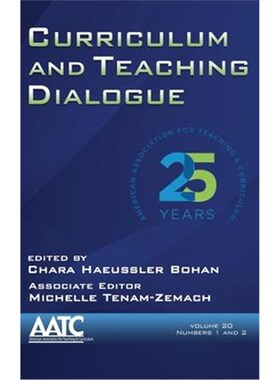 预订不退不换Curriculum and Teaching Dialogue Volume 20, Numbers 1 & 2, 2018 (hc)
