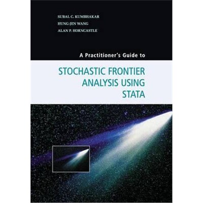 按需印刷A Practitioner's Guide to Stochastic Frontier Analysis Using Stata[9781107609464]