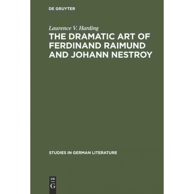 按需印刷不退不换DGYT The dramatic art of Ferdinand Raimund and Johann Nestroy[9783111189611]